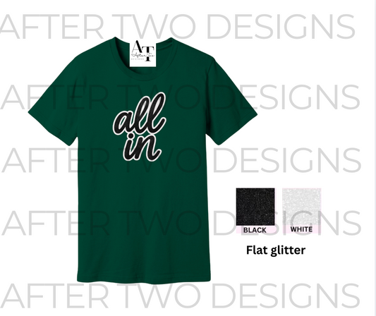 ALL IN Glitter Bella Canvas Forest- PRESALE